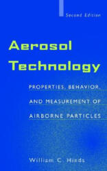 Aerosol Technology - William C. Hinds (ISBN: 9780471194101)