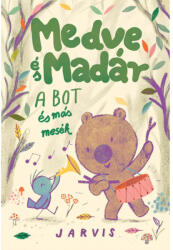 Medve és Madár - A bot és más mesék (2024)