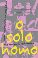 O Solo Homo: The New Queer Performance (1998)