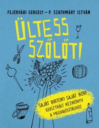 Ültess szőlőt! (2024)