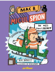Mac B. Micul Spion 3. Un Meci Strict Secret, Mac Barnett - Editura Art (ISBN: 9786303211480)