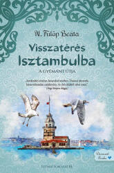 Visszatérés Isztambulba (ISBN: 9786156509017)