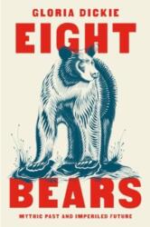 Eight Bears - DICKIE GLORIA (ISBN: 9781324086994)