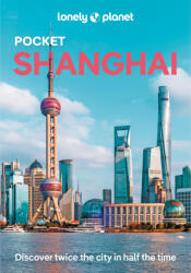 Shanghai Pocket - Lonely Planet útikönyv - 2025 (ISBN: 9781786573841)
