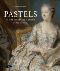 Pastels in the Musee du Louvre - Xavier Salmon (ISBN: 9780300238631)