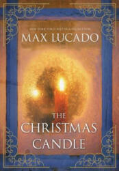 Christmas Candle - Max Lucado (ISBN: 9781401689940)