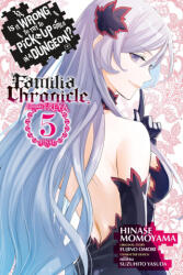 Is It Wrong to Try to Pick Up Girls in a Dungeon? Familia Chronicle Episode Freya, Vol. 5 (2025)
