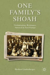 One Family's Shoah - Herbert S. Lindenberger (ISBN: 9780230341135)