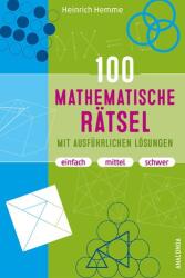 100 mathematische Rätsel mit ausführlichen Lösungen (0000)