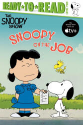 Snoopy on the Job: Ready-To-Read Level 2 - Patty Michaels (ISBN: 9781534498877)