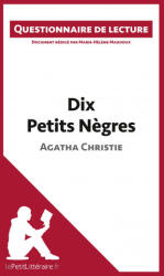 Dix Petits N? gres d'Agatha Christie - Marie-Hél? ne Maudoux, lePetitLittéraire. fr (ISBN: 9782806260581)