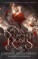 Six Scorched Roses (0000)