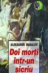 Doi morti intr-un sicriu - Aleksandr Masalov (ISBN: 9789731727370)