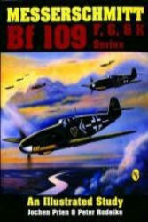 Messerschmitt Bf 109 F G & K Series: an Illustrated Study (1993)