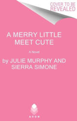 A Merry Little Meet Cute - Sierra Simone (ISBN: 9780063413061)