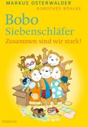 Bobo Siebenschläfer: Zusammen sind wir stark! (ISBN: 9783757100643)