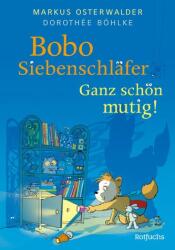Bobo Siebenschläfer: Ganz schön mutig! (ISBN: 9783757100018)