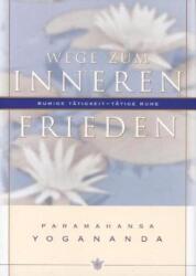 Wege zum inneren Frieden (ISBN: 9780876120125)
