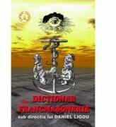 Dictionar de francmasonerie. Contine CD - Daniel Ligou (ISBN: 9789737691927)