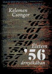Életem '56 árnyékában (ISBN: 9786065421073)