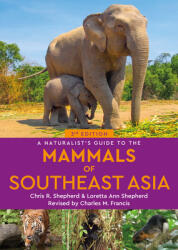 A Naturalist's Guide to the Mammals of Southeast Asia - Loretta Shepherd (ISBN: 9781913679682)