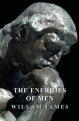 Energies of Men - William James (ISBN: 9781445529844)