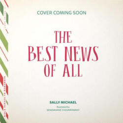 The Best News of All (ISBN: 9781645074816)