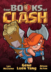 The Books of Clash Volume 4: Legendary Legends of Legendarious Achievery - Les McClaine, Alison Acton (ISBN: 9781250816313)