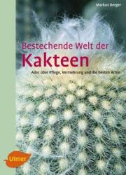 Bestechende Welt der Kakteen (ISBN: 9783800167258)