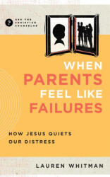 When Parents Feel Like Failures (ISBN: 9781645074687)