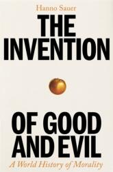 The Invention of Good and Evil (2024)