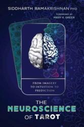 The Neuroscience of Tarot - RAMAKRISHNAN SIDDHARTH (ISBN: 9780738777368)