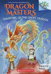 Haunting of the Ghost Dragon: A Branches Book (ISBN: 9781339022406)