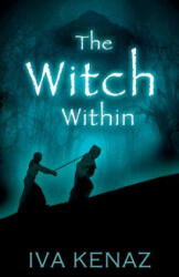The Witch Within - Iva Kenaz (ISBN: 9781514126608)