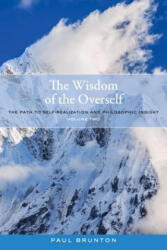 Wisdom Of The Overself - Paul Brunton (ISBN: 9781583949146)