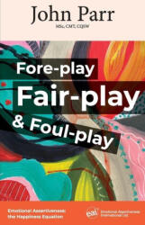 Fore-play, Fair-Play and Foul-Play (ISBN: 9781947635555)