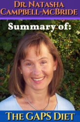 Dr. Natasha Campbell-McBride: Summary of The GAPS diet. Gut and Psychology Syndrome - Dr. Natasha Campbell-McBride, Hermos Avaca (2021)