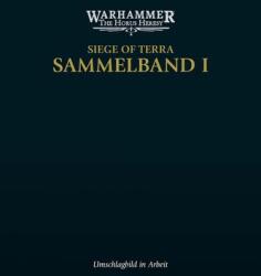 The Horus Heresy - Siege of Terra - Sammelband 01 (2024)