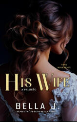 His Wife - A feleség (2025)
