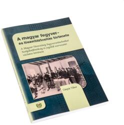 A magyar fegyver- és lőszerbiztosítás története (ISBN: 9789633276730)