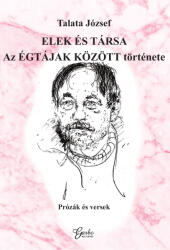 Elek és társa Az ÉGTÁJAK KÖZÖTT története (ISBN: 9786156292551)