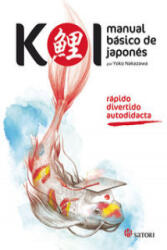 Koi : manual básico de japonés - YOKO NAKAZAWA (ISBN: 9788494239014)