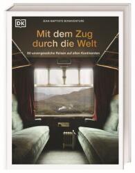 Mit dem Zug durch die Welt (ISBN: 9783734208188)