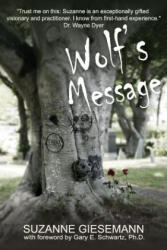 Wolf's Message - Suzanne Giesemann (ISBN: 9781939116994)