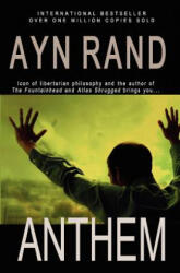 Ayn Rand - Anthem - Ayn Rand (ISBN: 9781451578157)