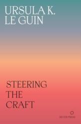 Steering the Craft (ISBN: 9781739371722)
