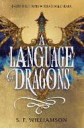 A Language of Dragons - WILLIAMSON S F (ISBN: 9780063353848)