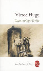Quatrevingt-Treize - Victor Hugo, Bernard Leuilliot (ISBN: 9782253160786)