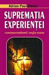 Suprematia experientei - Adrian Paul Iliescu (ISBN: 9789731727295)