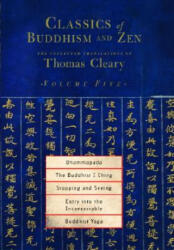 Classics of Buddhism and Zen, Volume Five - Thomas Cleary (ISBN: 9781590302224)